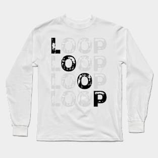 LOOP Long Sleeve T-Shirt